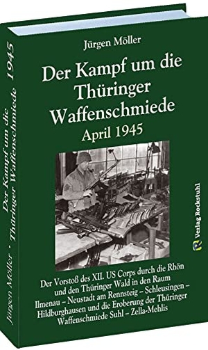 Moeller, Jürgen. Der Kampf um die Thüringer Waffenschmiede April 1945 - Der Vorstoß des XII. US Corps durch die Rhön und den Thüringer Wald in den Raum Ilmenau - Neustadt am Rennsteig - Schleusingen - Hildburghausen und die Eroberung der Thüringer Waffenschmiede Suhl - Zella-Mehlis. Rockstuhl Verlag, 2022.