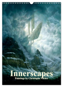 INNERSCAPES Fantasy Paintings by Christophe Vacher (Wall Calendar 2025 DIN A3 portrait), CALVENDO 12 Month Wall Calendar