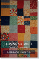 Losing My Mind, Musings of a 'Dementarian'