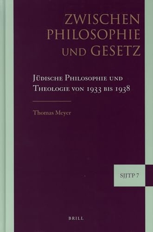 Meyer, Thomas. Zwischen Philosophie Und Gesetz - Jüdische Philosophie Und Theologie Von 1933 Bis 1938. Brill, 2009.