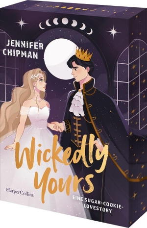 Chipman, Jennifer. Wickedly Yours - Eine Sugar-Cookie-Lovestory | Neues von der SPIEGEL-Bestsellerautorin | Fesselnde paranormale Liebesgeschichte zwischen einer Hexe und dem Kronprinzen des Dämonenreichs. HarperCollins Taschenbuch, 2026.