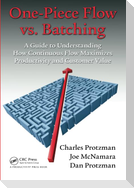 One-Piece Flow vs. Batching