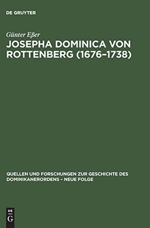 Eßer, Günter. Josepha Dominica von Rottenberg (1676¿1738) - Ihr Leben und ihr geistliches Werk. De Gruyter Akademie Forschung, 1995.