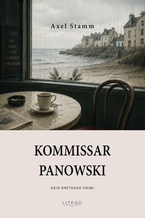 Stamm, Axel. Kommissar Panowski - Kein Bretagne-Krimi. Litego Verlag, 2026.