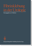 Fibrinklebung in der Urologie