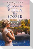 L' eredità della Villa delle Stoffe