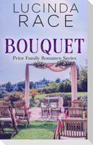 Bouquet: A Small Town Winery Romance