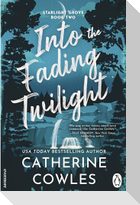 Into the Fading Twilight