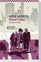 Dead Lions. In bocca al lupo