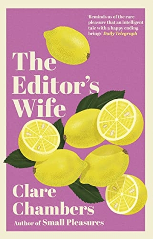Chambers, Clare. The Editor's Wife. Vintage, 2008.