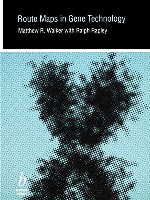 Walker / Rapley. Route Maps in Gene Technology. John Wiley & Sons, 1997.