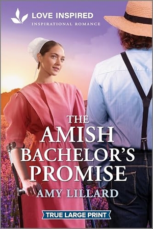 Lillard, Amy. The Amish Bachelor's Promise - An Uplifting Inspirational Romance. Harlequin, 2025.