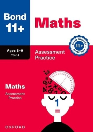 Baines, Andrew. Bond 11+ Maths Assessment Practice Papers Age 8-9 (for GL Assessment & other 11 plus exams). Oxford University Press, 2026.