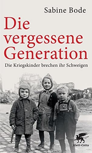 Bode, Sabine. Die vergessene Generation - Die Kriegskinder brechen ihr Schweigen. Klett-Cotta Verlag, 2012.