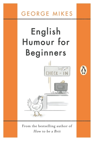 Mikes, George. English Humour for Beginners. Penguin Books Ltd, 2016.