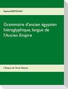 Grammaire d'ancien égyptien hiéroglyphique, langue de l'Ancien Empire