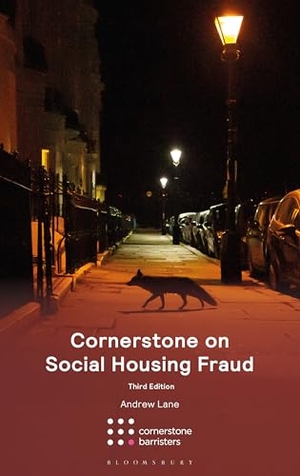 Lane, Andrew. Cornerstone on Social Housing Fraud. Bloomsbury Publishing plc, 2026.