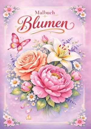 Müller, Josef Mickey. Blumen Malbuch für Erwachsene mit 50 schönen Ausmalmotiven - Stressabbau, Achtsamkeit und kreative Entspannung mit vielfältigen Blumenarten und liebevoll gestalteten Blumensträußen. dhamma Verlag, 2026.