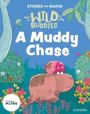 Rushton, Abbie. Stories for Maths: EYFS: A Muddy Chase (Talk about measure and patterns). Oxford University Press, 2025.
