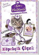 Dr. Pisikedi Kurtarmaya Hazir Köpekcik Cicek