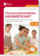 Themenarbeitsblätter Hauswirtschaft 8-10