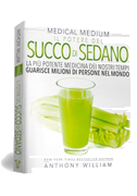 Medical medium. Il potere del succo di sedano