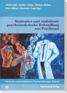 Stationäre und ambulante psychoanalytische Behandlung von Psychosen