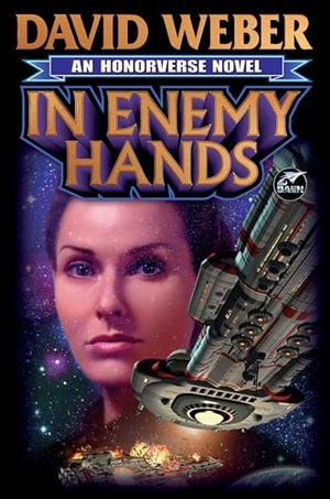 Weber, David. In Enemy Hands. Baen, 2026.