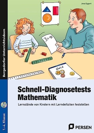 Eggert, Jens. Schnell-Diagnosetests: Mathematik - Lernstände von Kindern mit Lerndefiziten feststellen (1. bis 4. Klasse). Persen Verlag i.d. AAP, 2015.