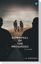 Downfall of the Prognosis