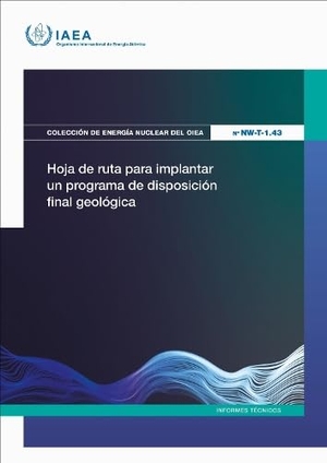 Iaea. Hoja de Ruta Para Implantar Un Programa de Disposición Final Geológica. Mare Nostrum, 2026.