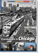 EisenbahnGeschichte Spezial Chicago