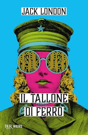 London, Jack. Il tallone di ferro. Rizzoli, 2026.