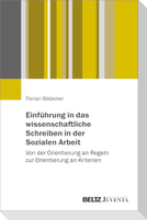 Einführung in das wissenschaftliche Schreiben in der Sozialen Arbeit