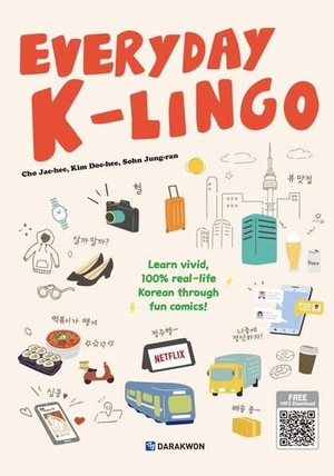 Everyday K-Lingo with QR Audio Material - Learn Vivid, 100% Real-Life Korean Through Fun Comics. Korean Book Service, 2024.