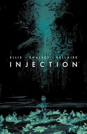 Ellis, Warren. Injection, Volume 1. Image Comics, 2015.