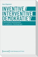 Inventive/Interventive Demokratie?