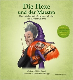 Die Hexe und der Maestro - Eine märchenhafte Orchestergeschichte. Hug & Co, 2016.