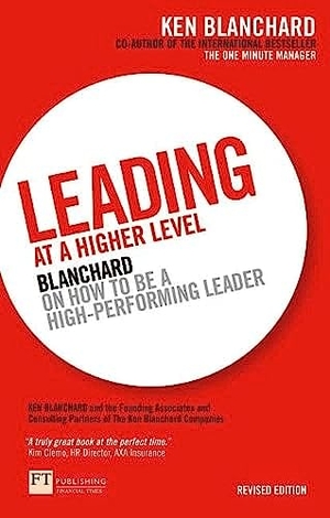 Blanchard, Ken. Leading at a Higher Level - Blanchard on how to be a high performing leader. Pearson Education Limited, 2010.