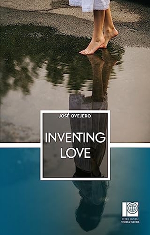 Ovejero, José. Inventing Love. Peter Owen Publishers, 2017.