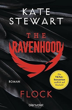 Stewart, Kate. The Ravenhood - Flock - Roman - Die heiße TikTok-Sensation endlich auf Deutsch!. Blanvalet Taschenbuchverl, 2023.