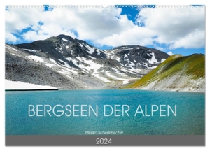 Miriam Schwarzfischer, Fotografin. Bergseen der Alpen (Wandkalender 2024 DIN A2 quer), CALVENDO Monatskalender - Bergseen der Alpen. Calvendo, 2023.