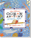 Julia Rothman's Ocean Anatomy Activity Book