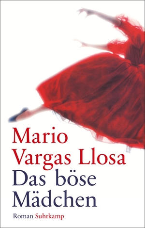Vargas Llosa, Mario. Das böse Mädchen - Roman. Geschenkausgabe. Suhrkamp Verlag AG, 2017.
