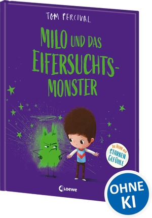 Percival, Tom. Milo und das Eifersuchtsmonster (Die Reihe der starken Gefühle) - Hilf deinem Kind, mit seinen Gefühlen umzugehen - Einfühlsames Bilderbuch über Freundschaft, Eifersucht und Resilienz ab 4 Jahren. Loewe Verlag GmbH, 2025.