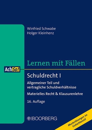 Schwabe, Winfried / Holger Kleinhenz. Schuldrecht I - Allgemeiner Teil und vertragliche Schuldverhältnisse - Materielles Recht & Klausurenlehre, Lernen mit Fällen. Boorberg, R. Verlag, 2025.