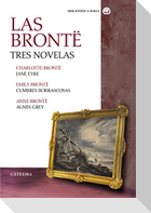 Las Brontë : tres novelas : Jane Eyre ; Cumbres borrascosas ; Agnes Grey