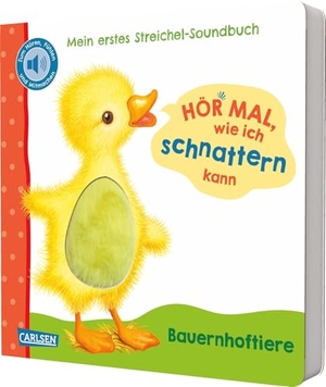 Rosenkranz, Julia. Hör mal, wie ich schnattern kann (Mein erstes Streichel-Soundbuch 1) - Pappbilderbuch für Kinder ab 12 Monaten über Bauernhoftiere - mit 5 Sounds zum Hören, Fühlen und Mitmachen. Carlsen Verlag GmbH, 2025.