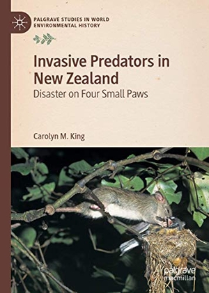 King, Carolyn M.. Invasive Predators in New Zealand - Disaster on Four Small Paws. Palgrave Macmillan, 2019.