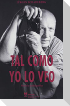 Tal como yo lo veo